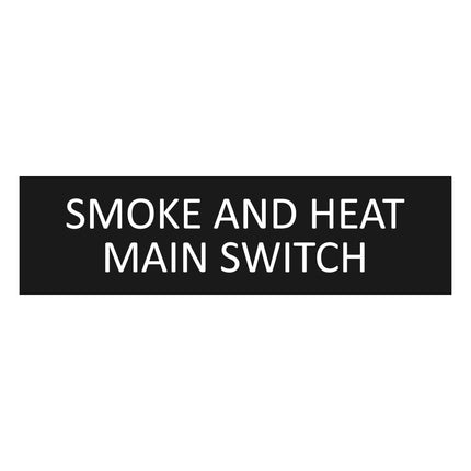 Smoke and heat main switch black door sign 165x45mm - 1 pc