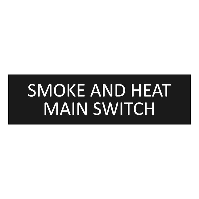 Smoke and heat main switch black door sign 165x45mm - 1 pc