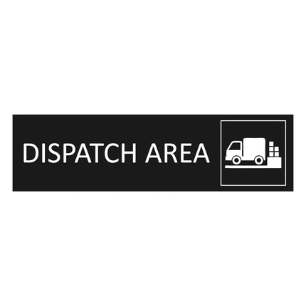 Dispatch area black door sign 165x45mm - 1 pc