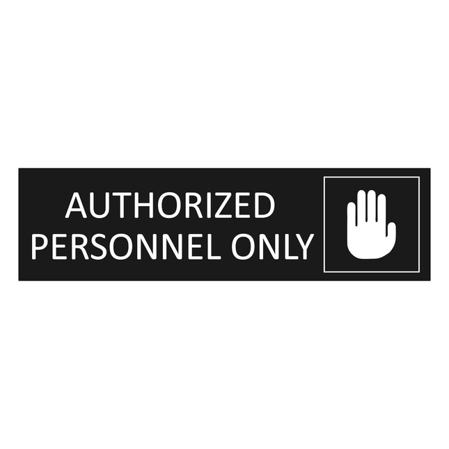 Authorized personnel only black door sign 165x45mm - 1 pc